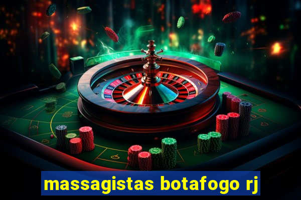 massagistas botafogo rj